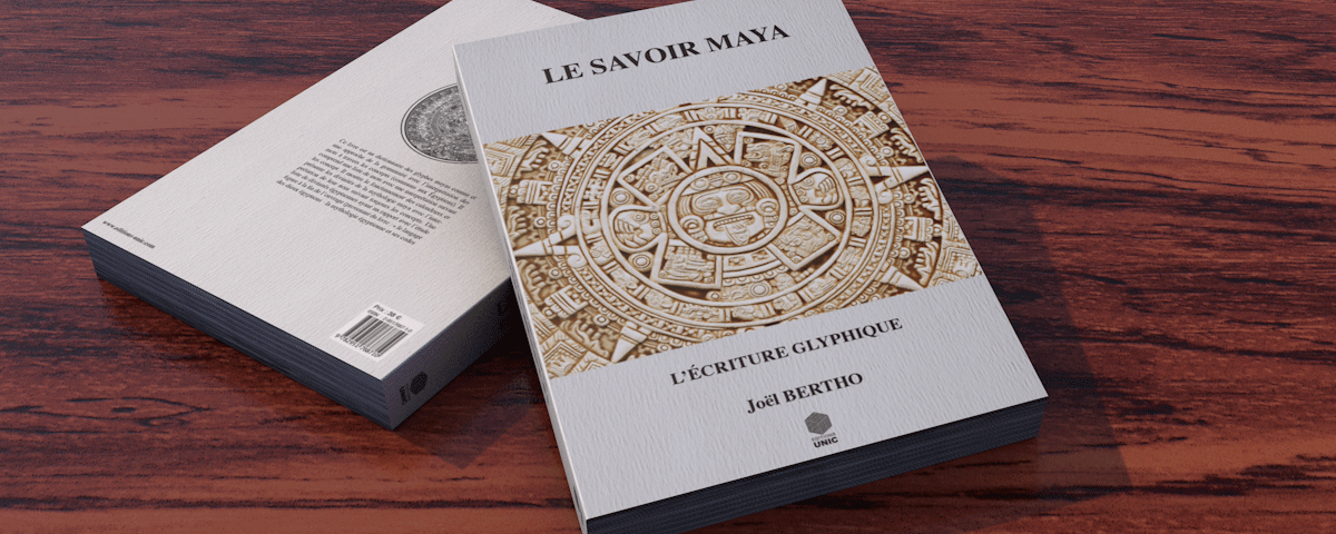 Le savoir Maya - Éditions Unic